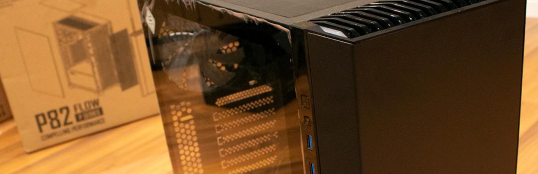 Antec P82 Flow Review